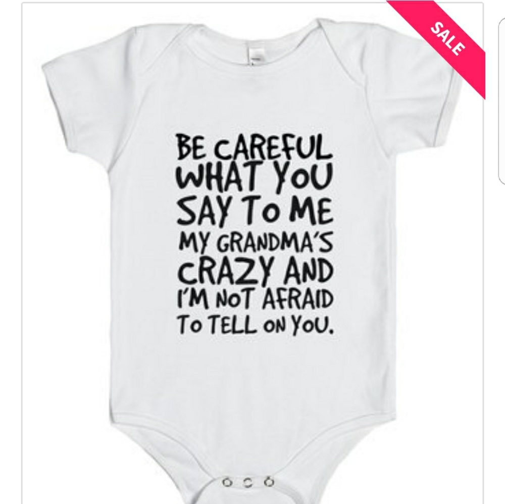 Be Careful Grandma Baby Onesie